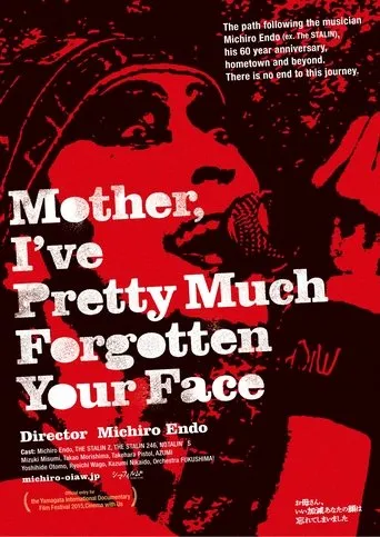 Mother, I've Pretty Much Forgotten Your Face movie poster - Entertainment content