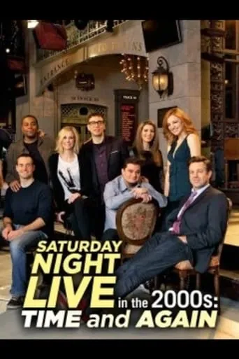Saturday Night Live in the 2000s: Time and Again movie poster - Entertainment content