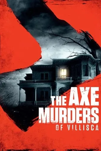 The Axe Murders of Villisca movie poster - Rated 4.8/10