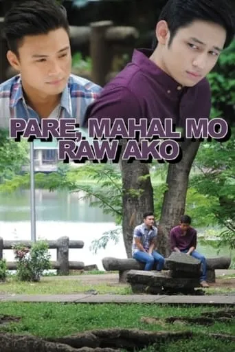 Pare, Mahal Mo Raw Ako movie poster - Rated 10/10