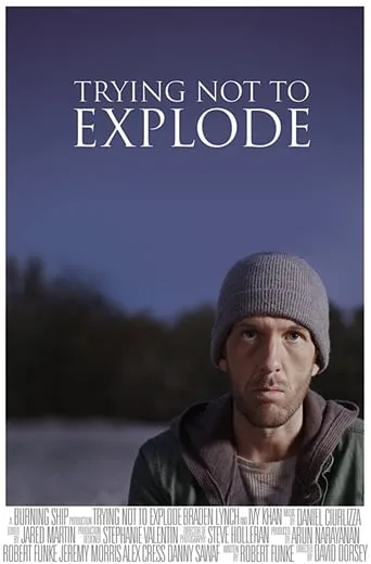 Trying Not To Explode movie poster - Entertainment content