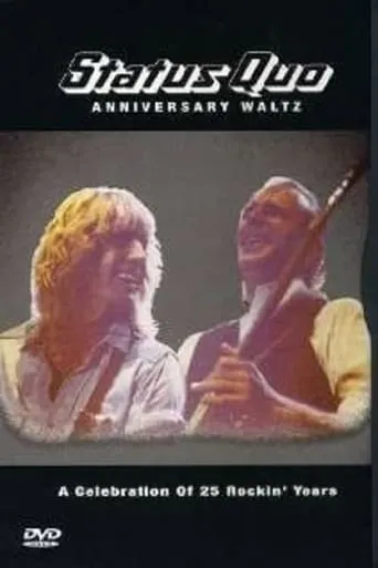 Status Quo - Anniversary Waltz (A Celebration Of 25 Rockin' Years) movie poster - Entertainment content