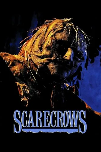 Scarecrows movie poster - Rated 5.164/10