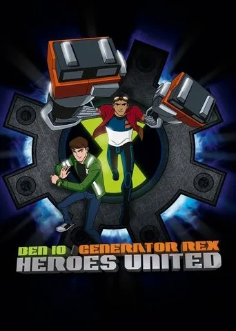 Ben 10 - Generator Rex: Heroes United movie poster - Rated 7.1/10