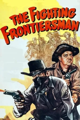 The Fighting Frontiersman movie poster - Entertainment content