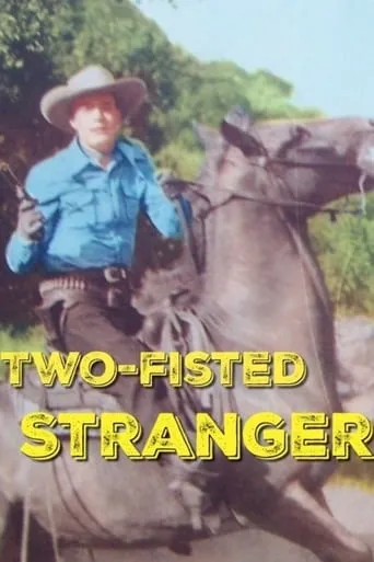 Two-Fisted Stranger movie poster - Rated 5/10