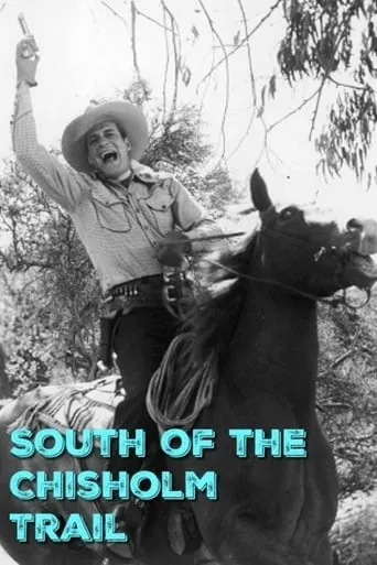 South of the Chisholm Trail movie poster - Entertainment content