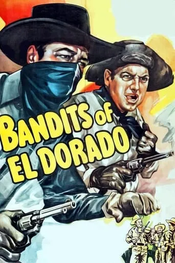 Bandits of El Dorado movie poster - Entertainment content