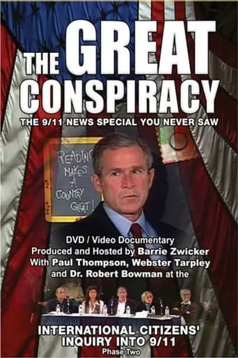 The Great Conspiracy: The 9/11 News Special You Never Saw movie poster - Rated 8/10