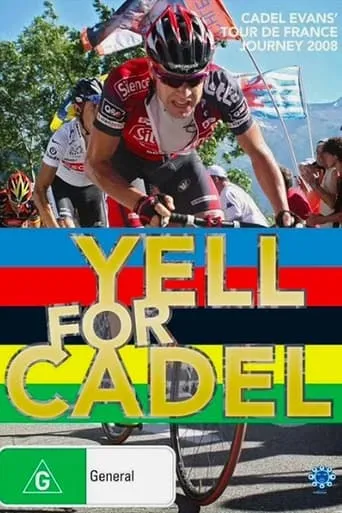 Yell for Cadel: Backstage at the Tour de France movie poster - Entertainment content