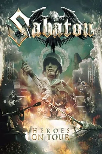 Sabaton - Heroes on tour movie poster - Rated 10/10