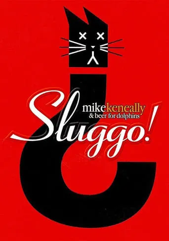 Mike Keneally - Sluggo movie poster - Rated 10/10