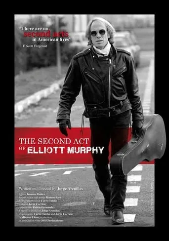 The Second Act of Elliott Murphy movie poster - Rated 9/10