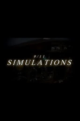 9/11: Simulations movie poster - Rated 10/10