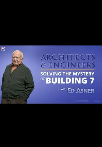 Architects & Engineers: Solving the Mystery of WTC 7 movie poster - Rated 8/10