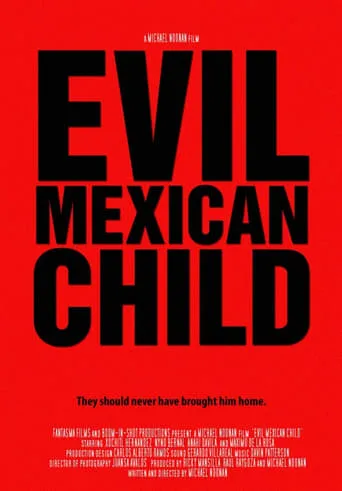 Evil Mexican Child movie poster - Rated 4.5/10