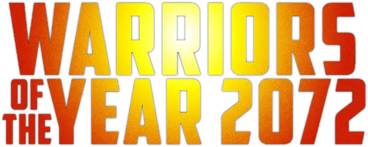 Warriors of the Year 2072