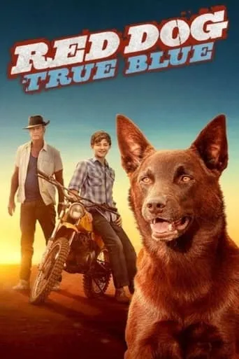 Red Dog: True Blue movie poster - Rated 6.5/10
