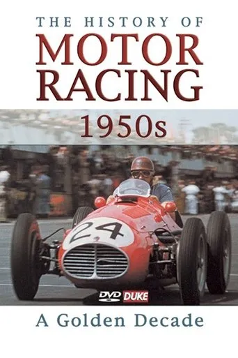 The History of Motor Racing 1950s - A Golden Decade movie poster - Entertainment content