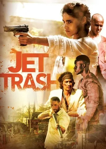 Jet Trash movie poster - Rated 5/10
