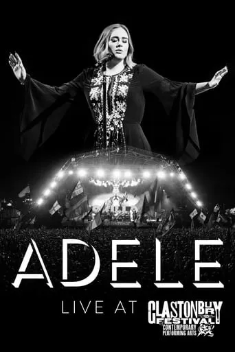 Adele: Live at Glastonbury movie poster - Rated 8.6/10