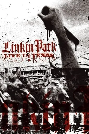 Linkin Park: Live in Texas movie poster - Rated 9/10