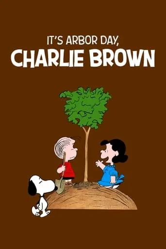 It's Arbor Day, Charlie Brown TV series poster - Rated 6.5/10