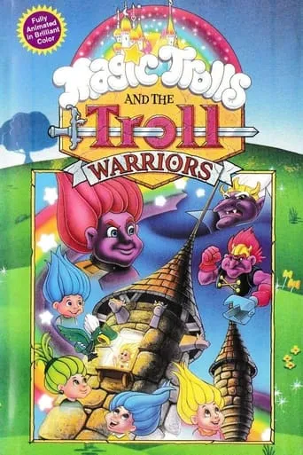 The Magic Trolls and the Troll Warriors movie poster - Rated 8/10