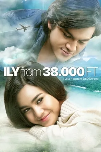 ILY from 38.000 Ft movie poster - Rated 6/10