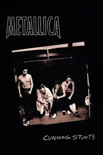 Metallica: Cunning Stunts movie poster - Rated 7.7/10