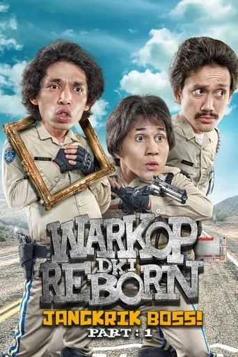 Warkop DKI Reborn: Jangkrik Boss! Part 1 movie poster - Rated 6.5/10