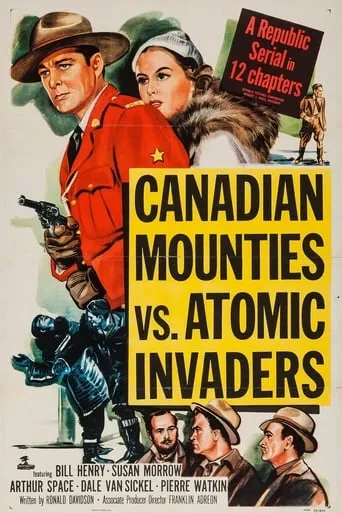 Canadian Mounties vs. Atomic Invaders movie poster - Rated 6/10