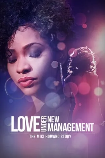 Love Under New Management: The Miki Howard Story movie poster - Rated 6.4/10