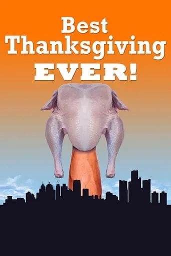 The Best Thanksgiving Ever movie poster - Rated 1.5/10