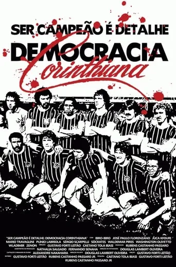 Being champion is just a detail: Corinthian Democracy movie poster - Rated 9/10
