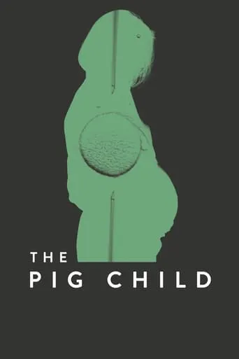The Pig Child movie poster - Rated 5.6/10