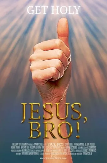 Jesus, Bro! movie poster - Rated 6.2/10
