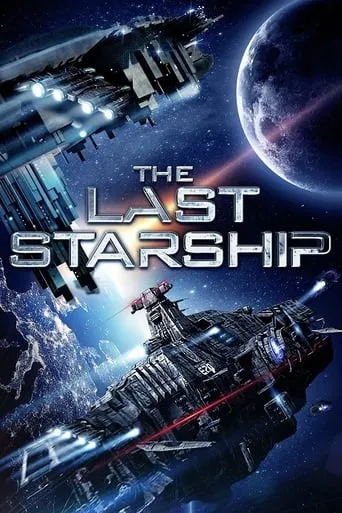 The Last Starship movie poster - Rated 3.3/10