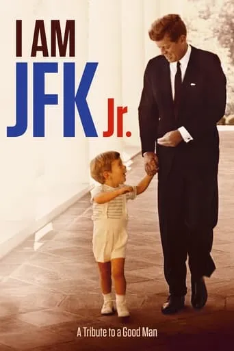 I Am JFK Jr. movie poster - Rated 5.7/10