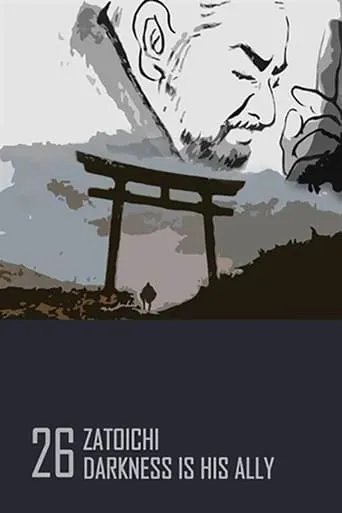 Zatoichi: Darkness Is His Ally movie poster - Rated 6.4/10