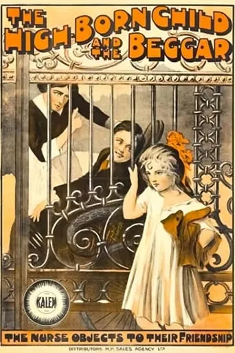 The High-Born Child and the Beggar movie poster - Rated 5/10