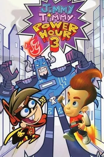 Jimmy Timmy Power Hour 3: The Jerkinators! movie poster - Rated 6.4/10