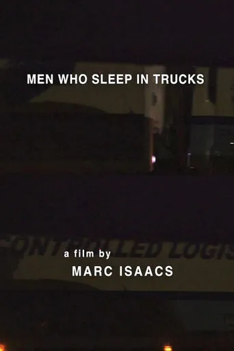 Men Who Sleep in Trucks movie poster - Entertainment content