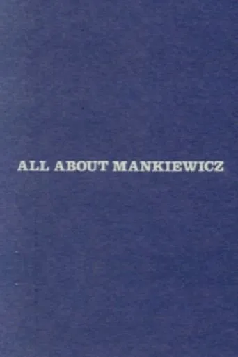 All About Mankiewicz movie poster - Entertainment content