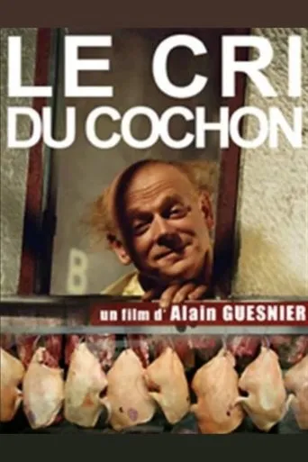 Le Cri du cochon movie poster - Entertainment content