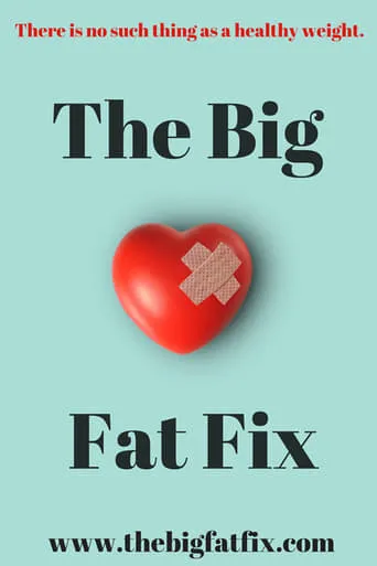 The Big Fat Fix movie poster - Rated 8/10