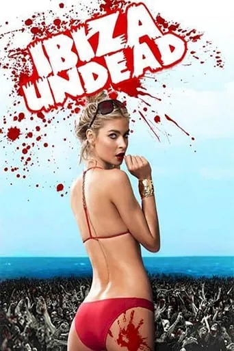 Ibiza Undead movie poster - Rated 3.7/10