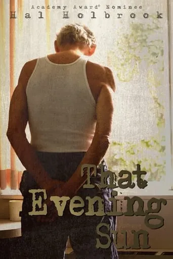 That Evening Sun movie poster - Rated 6.7/10