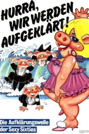Hurra, wir werden aufgeklärt movie poster - Entertainment content