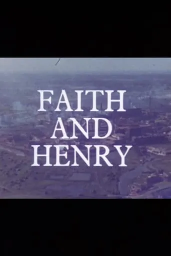 Faith and Henry movie poster - Entertainment content